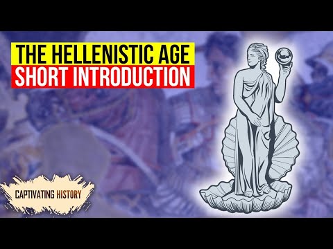 The Hellenistic Age Explained in 10 Minutes