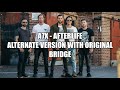 Afterlife - A7X (alternate version with original bridge)