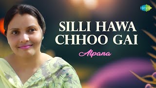 Silli Hawa Chhoo Gai  Alpana  Hindi Cover Song  Saregama Open Stage