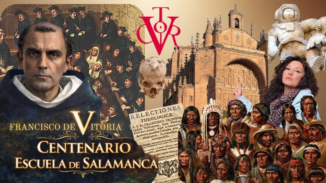 V CENTENARIO ESCUELA de SALAMANCA fundada por FRANCISCO DE VITORIA  yohannavidadeviaje