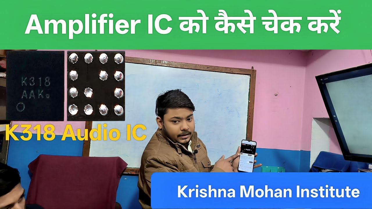 Audio IC K318 को चेक कैसे करें  Ringer Problem 
