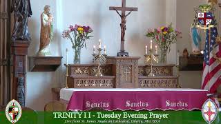 Trinity II - Tuesday Evening Prayer