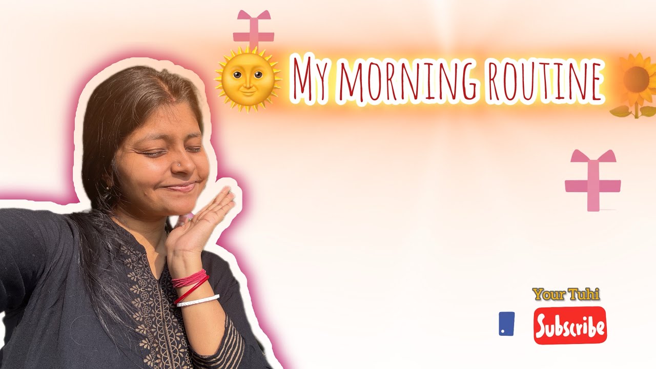 My morning routine 