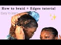 HOW TO BRAID TO THE SCALP!!! + EDGE TUTORIAL