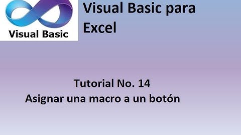 Tutorial No  14 Asignar una macro a un botón