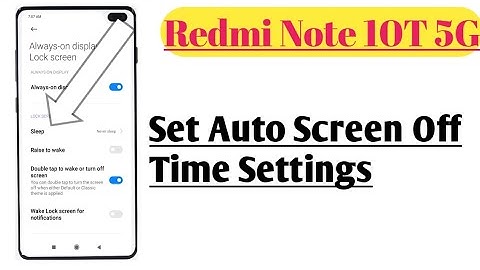 Redmi Note 10T 5G || Auto Screen Off Time Settings How To Use 🔥