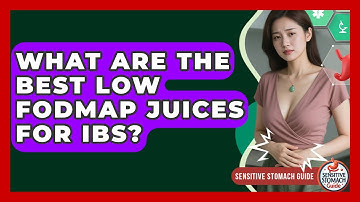 What Are The Best Low FODMAP Juices For IBS? - Sensitive Stomach Guide