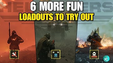 6 MORE Fun Loadouts to try out in Helldivers 2