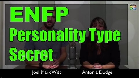 ENFP Personality Type Secret | PersonalityHacker.com