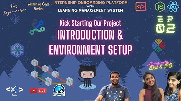 E02: Introduction to Internship OnBoarding Project & Environment Setup with Dev & PO | Praveen Kumar