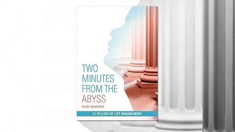 Vijay Eswaran | Two Minutes from the Abyss (An Introduction)