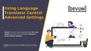 Using Language Translator Control Advanced Settings