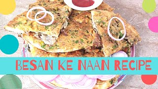 Besan Wala Naan Recipe I Secret Tips Ke Sath Banaiye Perfect Soft Naan Pakora