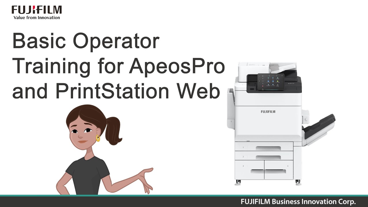 COMPLETE Basic Operator Training: ApeosPro & PrintStation Web