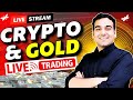 LIVE TRADING 🔥✅ | BTC, GOLD, CRYPTO #crypto #btc #trading