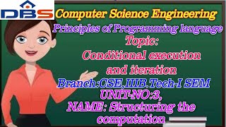 Conditional Execution And Iteration | Structuring The Computation | CSE | Online Education | DBS