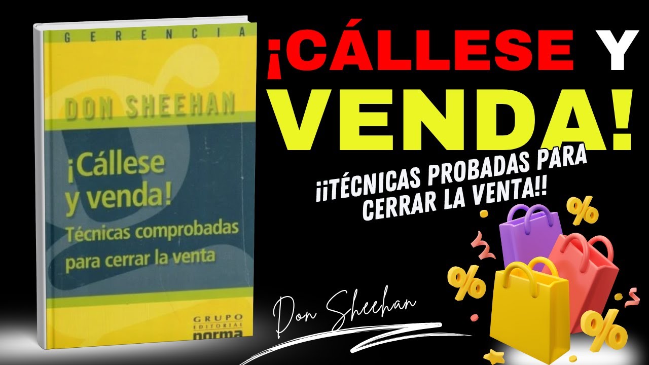 Cállese y Venda: Las técnicas infalibles de Don Sheehan para cerrar más ventas