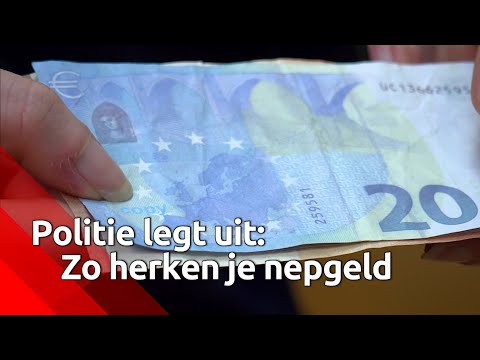 Hoe herken je nepgeld? De politie legt het uit