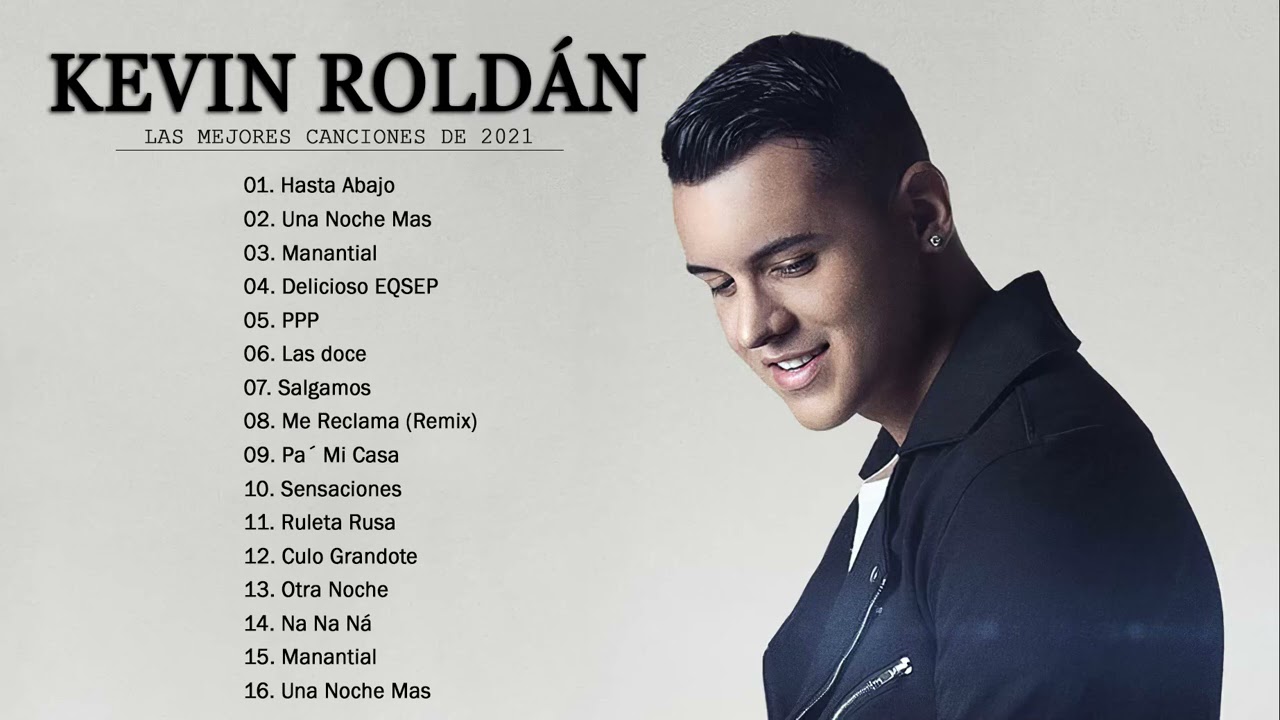Kevin Rondal Mix Kevin Roldán 2021 | Sus Mejores ÉxitosKevin Roldán | Completo 2021 ...
