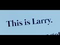 Larry directed by jacob chase