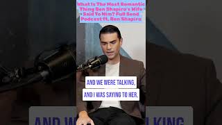 What Is The Most Romantic Thing Ben Shapiro's Wife Said To Him? Full Send Podcast ft. Ben Shapiro