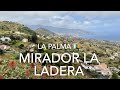 Mirador La Ladera, La Palma (4K)