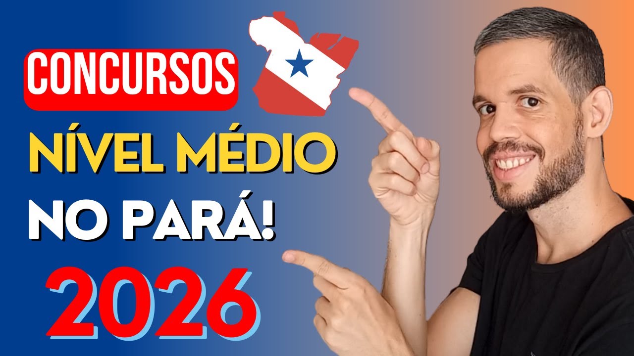 CONCURSOS PARÁ 2026 NÍVEL MÉDIO: Alternativas ao TJ PA de Auxiliar Judiciário | Cargo Administrativo
