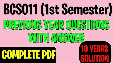 BCS011 Previous Year Solution | Important Questions For Bcs011 | Bcs-011 Previous Year and Important