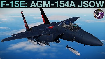 F-15E Strike Eagle: AGM-154A JSOW Tutorial | DCS
