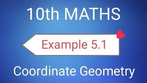 TN Class 10th Samacheer Maths | Example 5.1 | Coordinate Geometry | New Syllabus