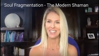 Soul Fragmentation - The Modern Shaman