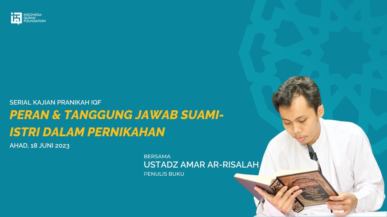 Peran & Tanggung Jawab Suami Istri dalam Pernikahan | Kajian bersama Ustaz Amar Ar-Risalah