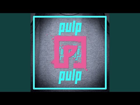Regardez pulp sur YouTube Regardez pulp sur YouTube