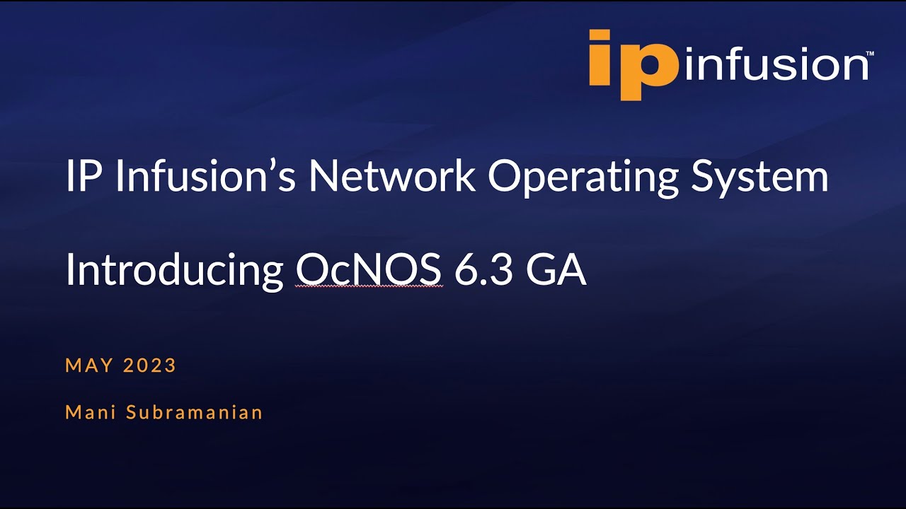 Introducing OcNOS 6 3 GA