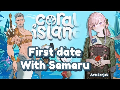 【Coral Island】First Date Dengan Babang Semeru【 iofi / hololiveID 】 video thumb