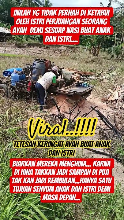 VIRAL HARI INI TETESAN KERINGAT AYAH DEMI SESUAP NASI