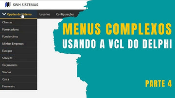 Desenvolvendo MENUS com MUITAS OPÇÕES na VCL do DELPHI - Parte 04 - VISUAL MODERNO NO DELPHI #17