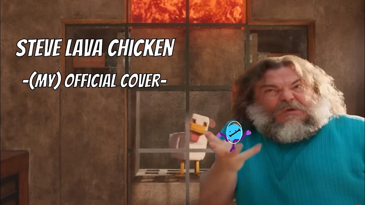 Steve's Lava Chicken -(my) official cover- - YouTube