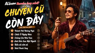 Chuyện Cũ Còn Đây | Album Rumba Hay Nhất - HUY RUMBA - Nhạc Rumba Hot 2026