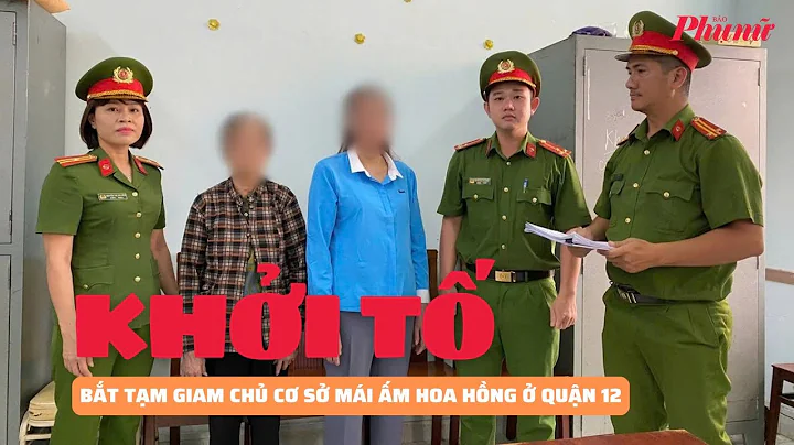 Khởi tố, bắt tạm giam chủ cơ sở Mái ấm Hoa Hồng ở quận 12 | Báo Phụ Nữ