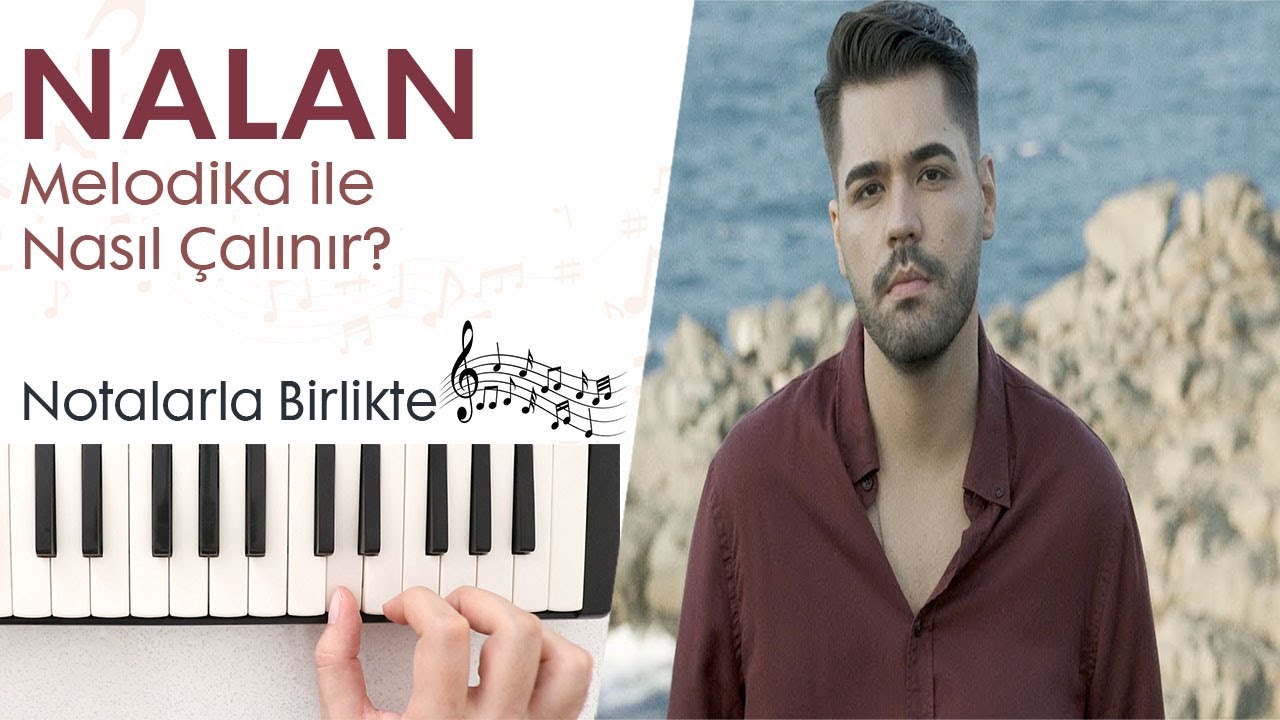 Nalan Emir Can İğrek - Nalan Melodika Notaları(Hızlı - Yavaş) - YouTube
