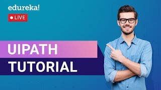 RPA UiPath Tutorial | UiPath Robotics Tutorial | RPA Training | Edureka | RPA Live - 1