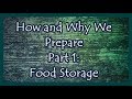 How and Why We Prepare Part 1: Food Storage