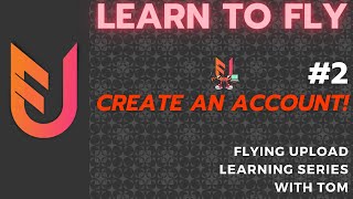 Learning Flying Upload - Make YOUR Account #2 Profile