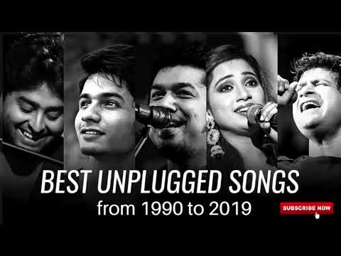 Best Unplugged Songs from 1990 to 2019  Old vs New Mashup  Arijit Singh