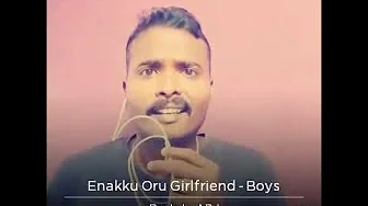 Enakkoru girlfriend venumada | smule Tamil song | boys movie | singer #rockstar | skymusic upload. Enakkoru girlfriend venumada | smule Tamil song | boys movie | singer #rockstar | skymusic upload.
