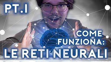 Come funziona: le Reti Neurali (Pt. 1)