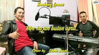 TEMBANG KENANGAN ( Tetes hujan di bulan april ).. Cipt. A.Riyanto Cover by Edwin jandu#Andy volvo