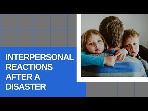 Interpersonal Reactions After a Disaster
