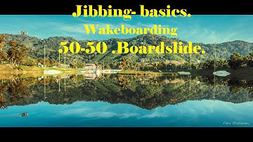 Jibbing basics. Wakeboard Tutorial. 50-50. Boardslide. Ollie on. Ollie out. Основы джиббинга.